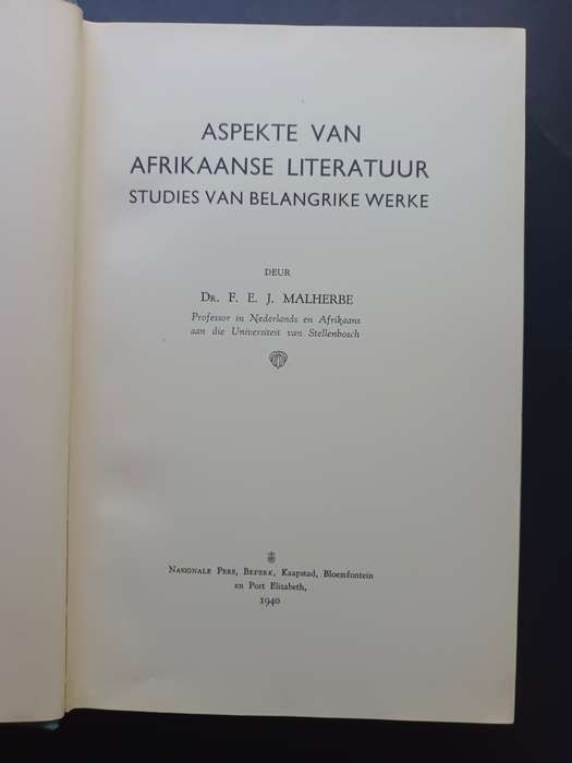 Aspekte van Afrikaanse Literatuur, Studies van belangrike werke / F.E.J. Malherbe