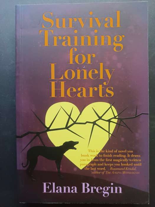 Survival Training for Lonely Hearts / Elana Bregin