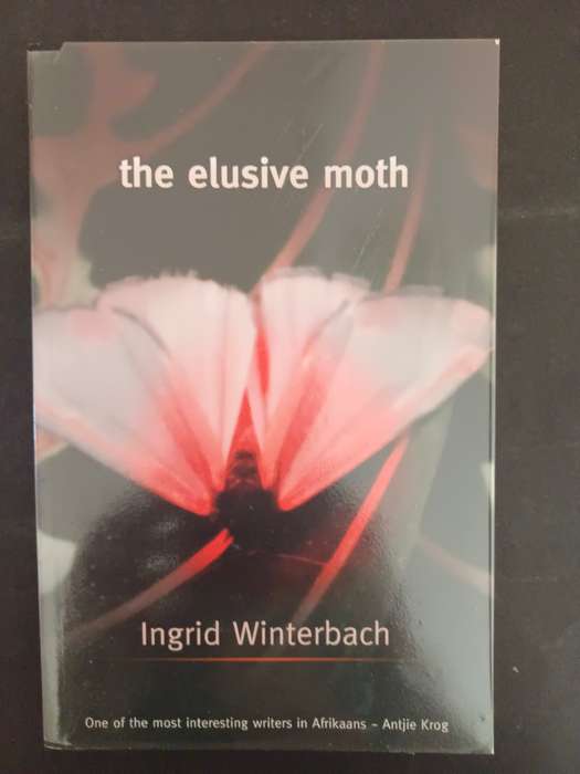 The Elusive Moth / Ingrid Winterbach