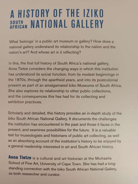 A HISTORY OF IZIKO SOUTH AFRICAN NATIONAL GALLERY / ANNA TIETZE