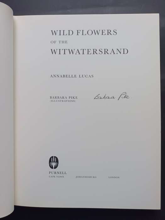WILD FLOWERS OF THE WITWATERSRAND / ANNABELLE LUCAS AND BARBARA PIKE(Signed by Artist)