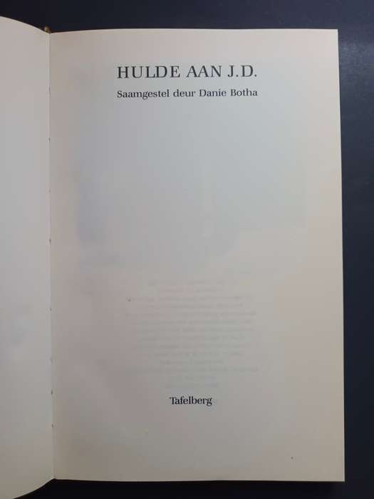 HULDE AAN J.D. SAAMGESTEL DEUR DANIE BOTHA (Beperkte eksemplaar)