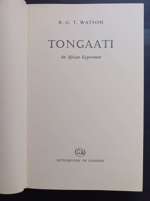 Tongaati: An African Experiment / R.G.T Watson