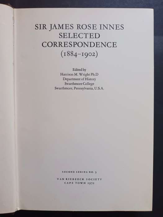 SIR JAMES ROSE INNES SELECTED CORRESPONDENCE 1884-1902  / Second series No. 3