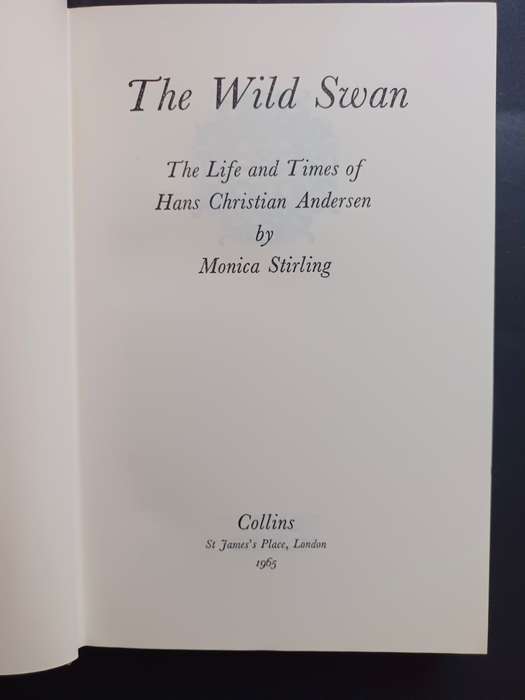 The Wild Swan: The life and times of Hans Christian Andersen / Monica Stirling