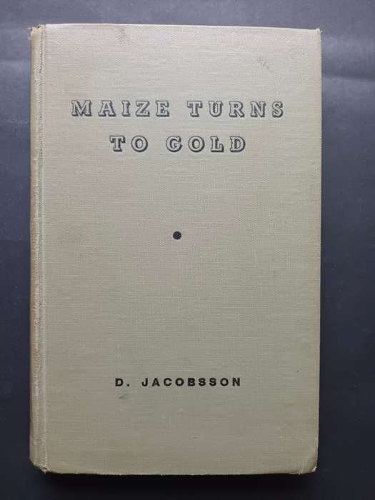 Maize Turns to Gold / D. Jacobsson