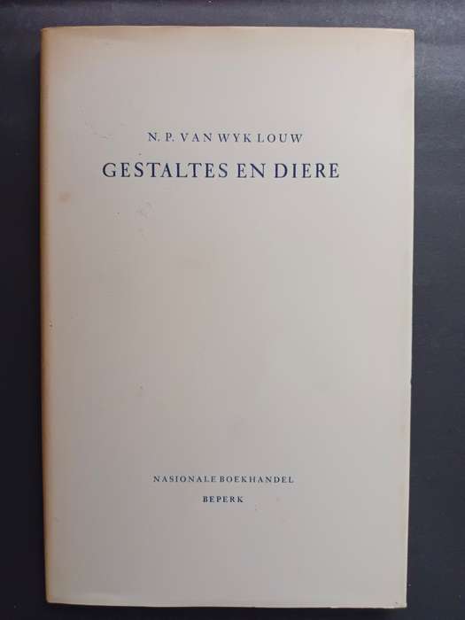Gestaltes en Diere / N. P. van Wyk Louw