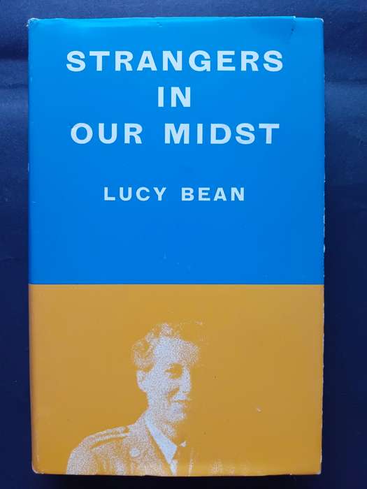 STRANGERS IN OUR MIDST / LUCY BEAN