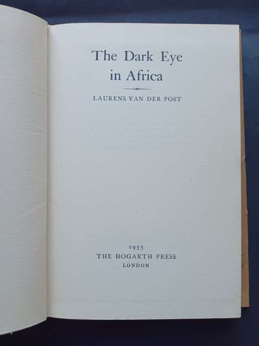 THE DARK EYE IN AFRICA / Laurens Van der Post