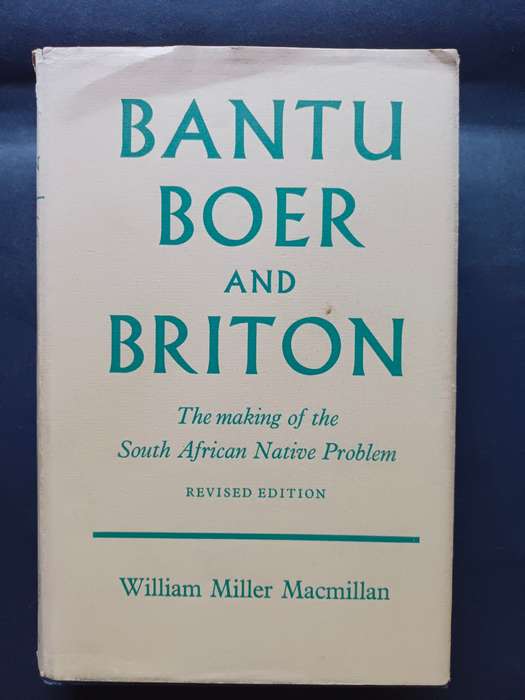BANTU BOER and BRITON / William Miller Macmillan
