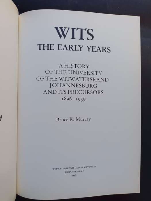 WITS the early years / Bruce K Murray