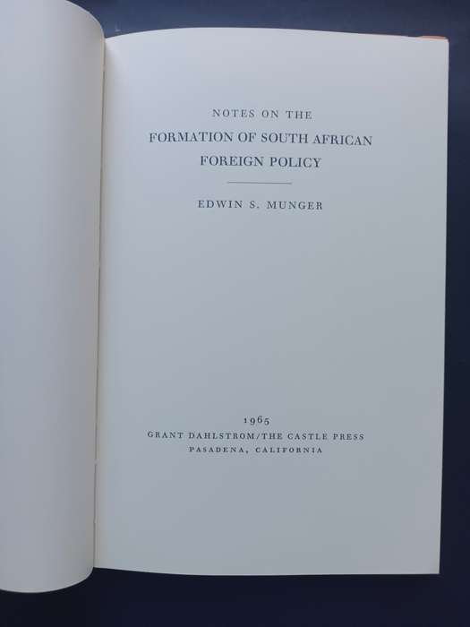 Notes on the Formation of South African Foreign Policy / Edwin S. Munger