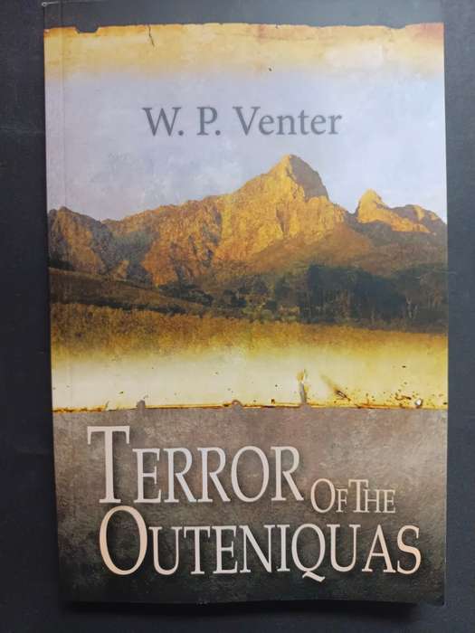Terror of the Outeniquas / W. P. Venter