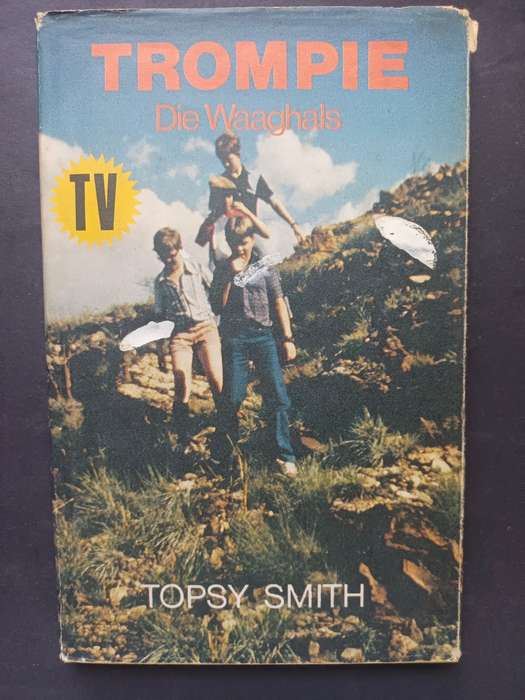 TROMPIE : Die Waaghals / Topsy Smith