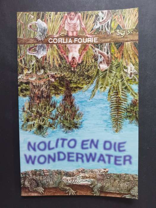 Nolito en die Wonderwater / Corlia Fourie