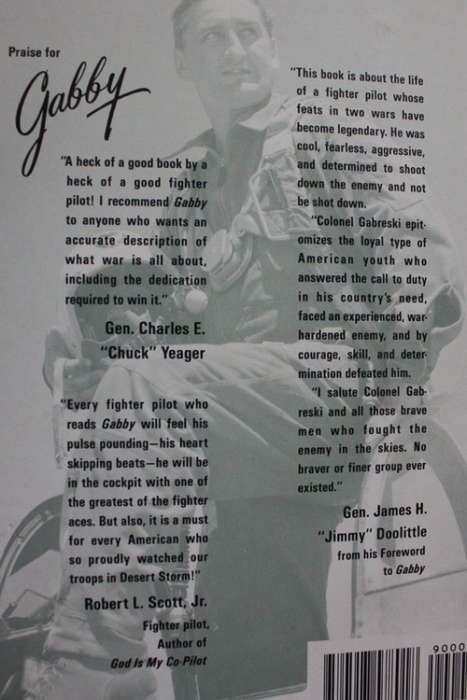 Gabby, A Fighter Pilot`s Life by Francis Gabreski as told to  Carl Molesworth