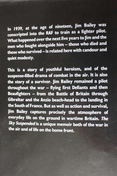 The Sky Suspended, A Fighter Pilot`s Story by Jim Bailey