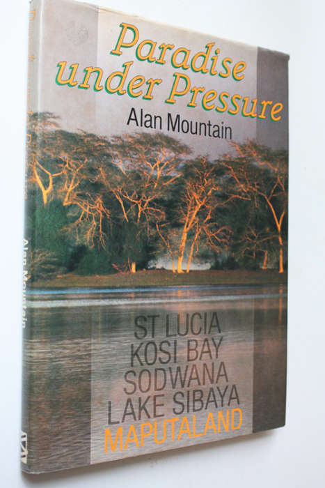 Paradise Under Pressure by Alan Mountain