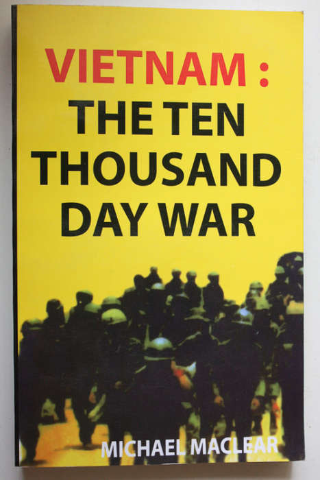 Vietnam: The Ten Thousand Day War by Michael Maclear