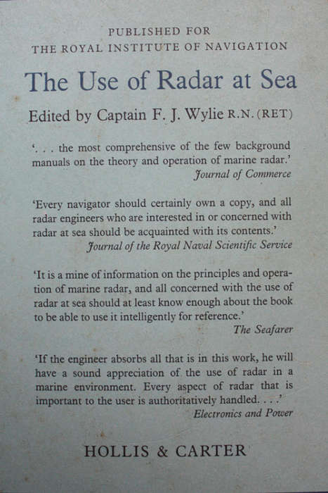 The Use of Radar at Sea edited by Captain FJ Wylie (Fifth Revised Edition)