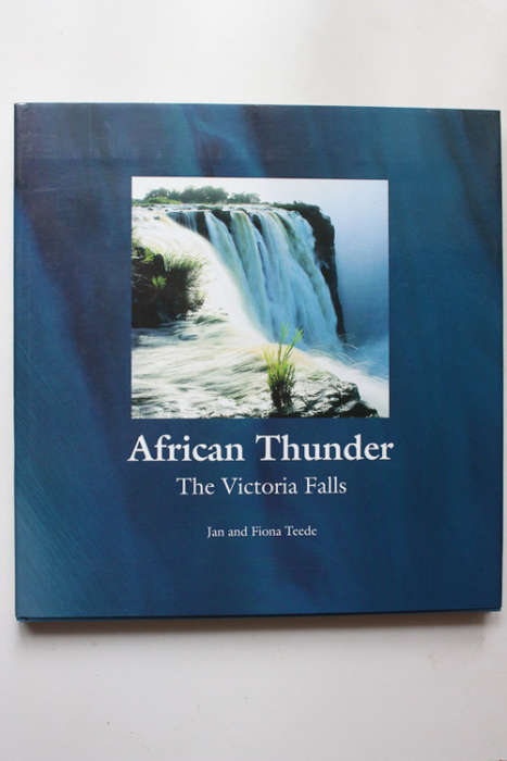 African Thunder: The Victoria Falls by Jan and Fiona Teede