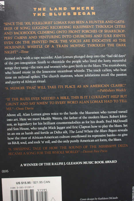 The Land Where The Blues Began by Alan Lomax