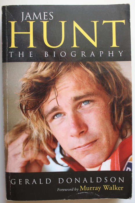 James Hunt: The Biography by Gerald Donaldson