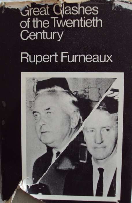 Great Clashes of the Twentieth Century - Rupert Furneaux