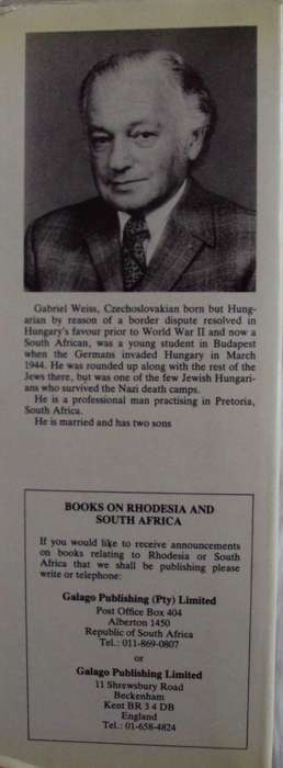 And So He Survived Gabriel Weiss Afterword by Peter Stiff