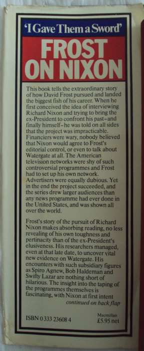 I Gave Them a Sword: Frost on Nixon David Frost