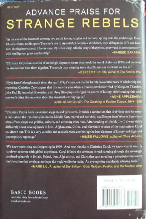 Strange Rebels: 1979 and the Birth of the 21st Century Christian Caryl