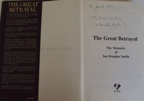 The Great Betrayal - The Memoirs of Ian Douglas Smith  Signed Ian Smith