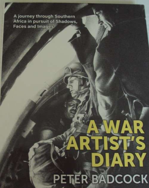 A War Artists Diary  Peter Badcock - Signed copy
