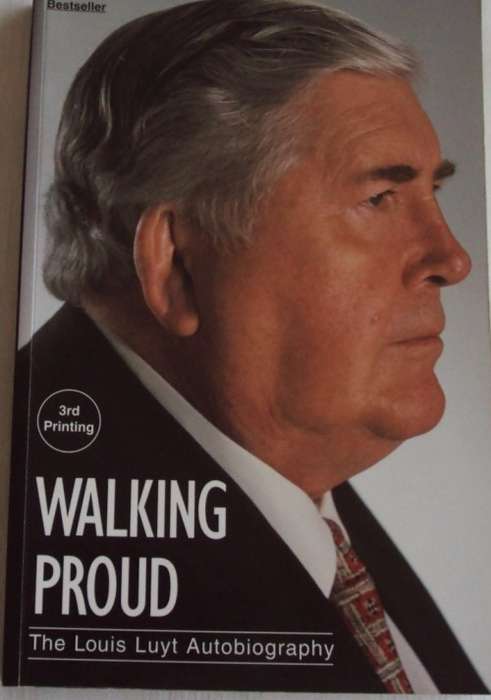 Walking Proud The Louis Luyt Autobiography