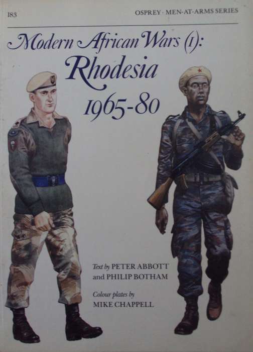 Modern African Wars (1) Rhodesia 1965-80 Peter Abbott | Philip Botham | Mike Chappell