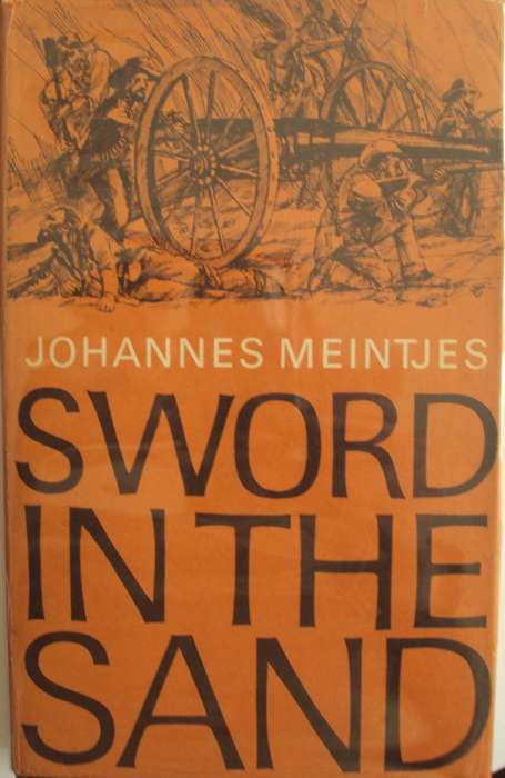 Sword in the Sand  The Life and Death of Gideon Scheepers  Johannes Meintjes