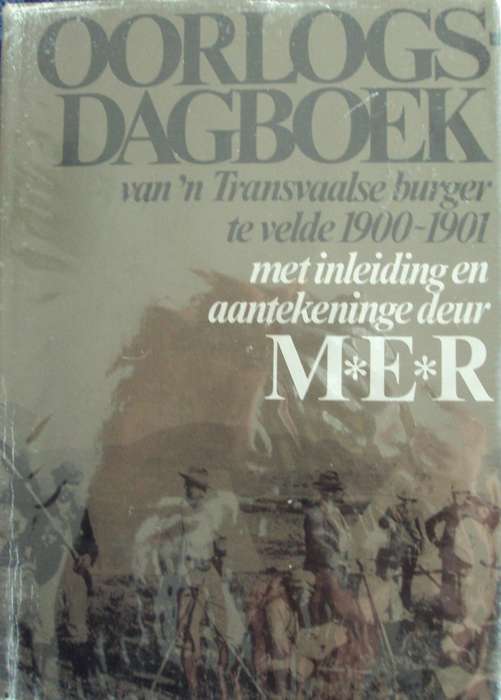 Oorlogs Dagboek van n Transvaalse burger te velde 1900-1901