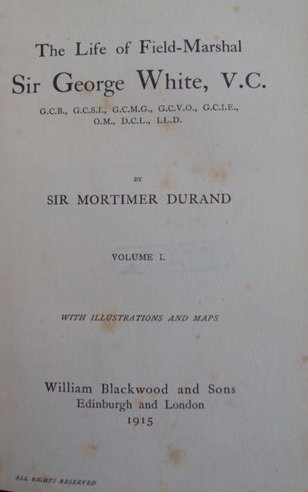 Field Marshal Sir George White  2 Volumes  Sir Mortimer Durand