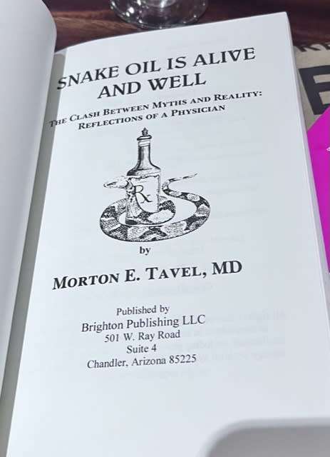 Snake Oil is Alive and Well: The Clash Between Myths and Reality - Reflections of a Physician (2012)