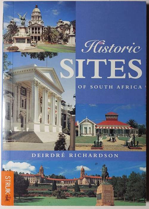 "Historic Sites of South Africa" by D. Richardson