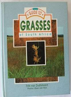 Guide to Grasses of South Africa by Frits van Oudtshoorn