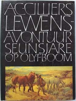 AC Cilliers Lewensavontuur-Volumes 1-3 Boek twee geteken.