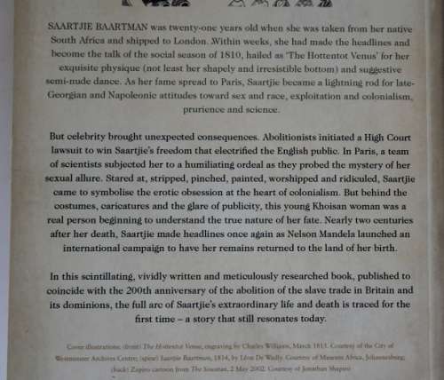The Hottentot Venus by Rachel Holmes. The life and death of Saartjie Baartman.