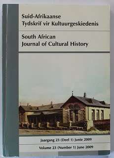 Suid-Afrikaanse Tydskrif vir kultuurgeskiedenis. Jaargang 23 (deel 1 ) Junie 2009