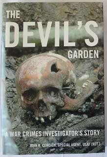 The Devil`s garden by John R. Cencich