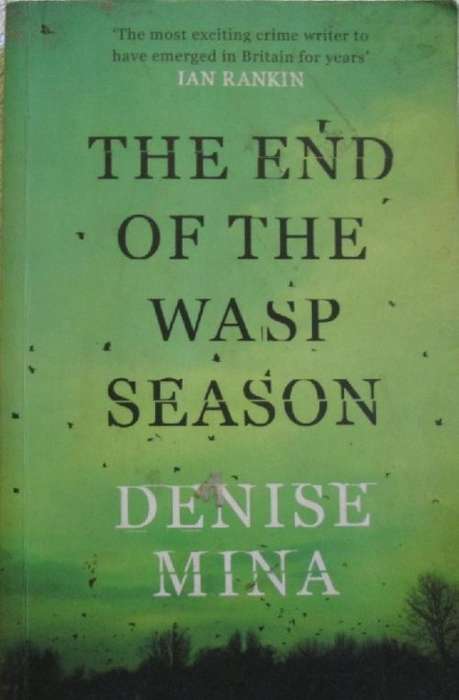 The End of the Wasp Season - Denise Mina - Large Paperback