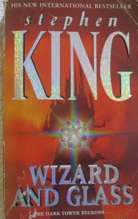 Wizard and Glass - Stephen Kings