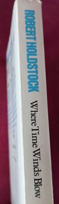 Where the Time Winds Blow - Robert Holdstock - Softcover - Science Fiction