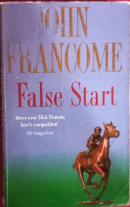 False Start - John Francome - Softcover - 375 Pages
