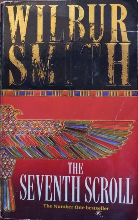 The Seventh Scroll - Wilbur Smith - Softcover - 708 Pages